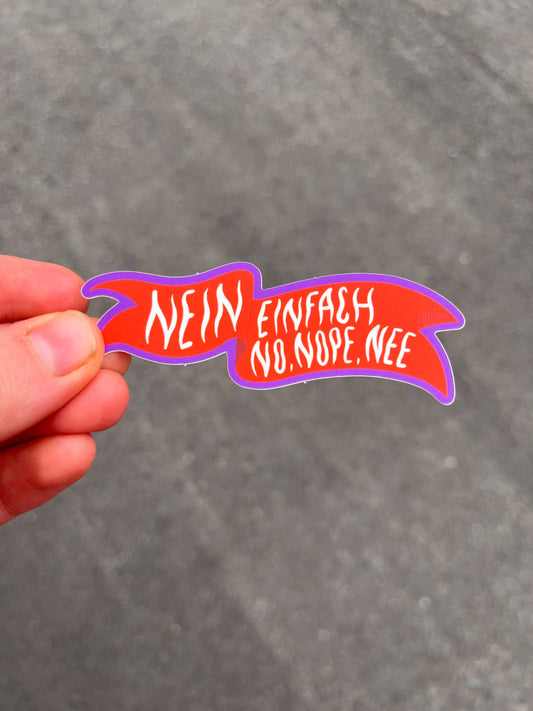Nein, einfach nein | Vinyl Sticker